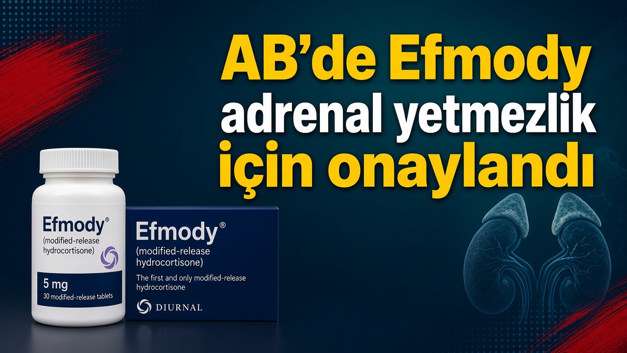AB’de Efmody (modifiye salımlı hidrokortizon) adrenal yetmezlik için endikasyon genişlemesi aldı